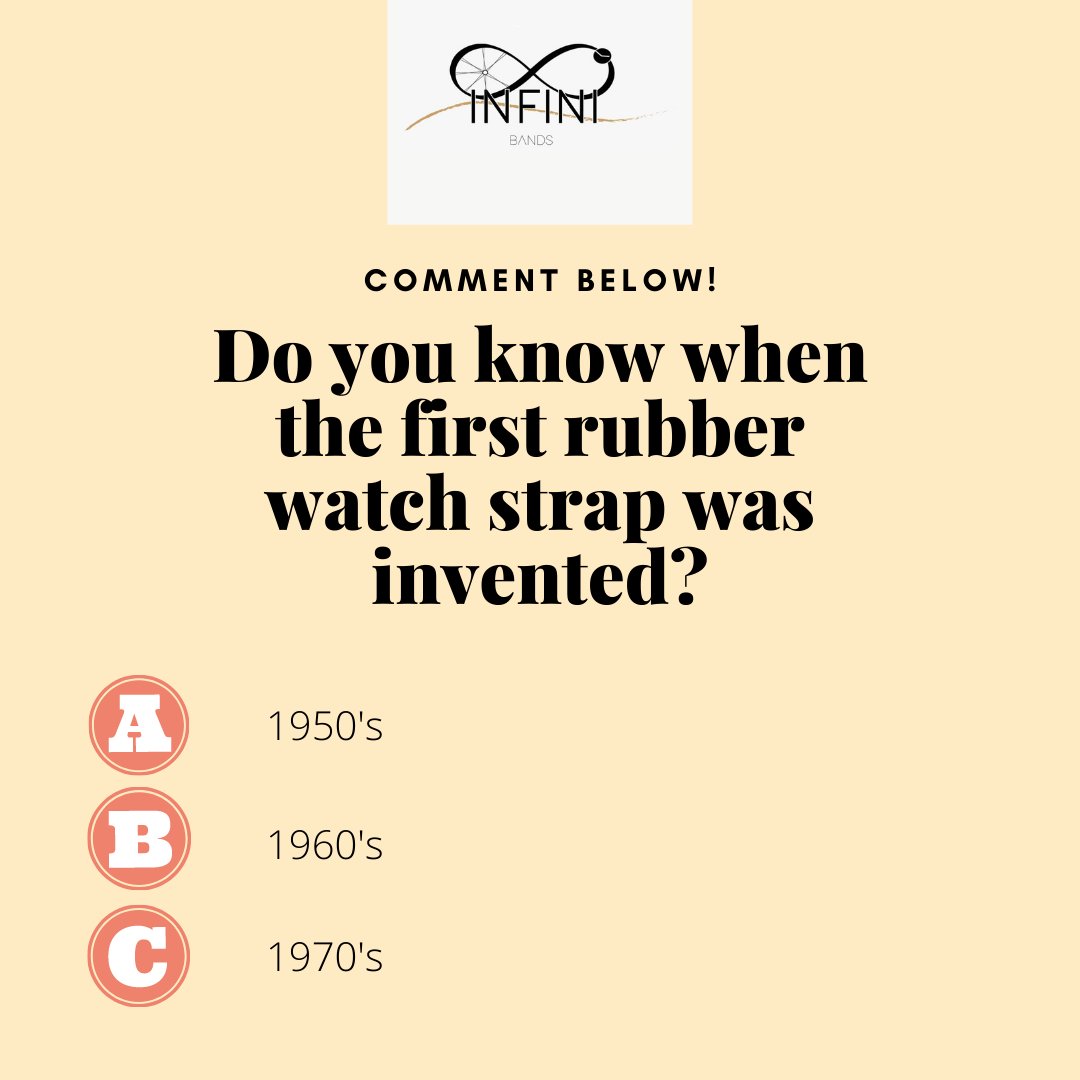 Infini_bands's tweet photo. Happy Tuesday ⌚️

Quick trivia question!!
Do you know when the first rubber watch strap was invented?

Comment your answer below. A, B or C??

#watchstrap #sustainablebrand #infinibands #recycle https://t.co/tS7jWK2unD