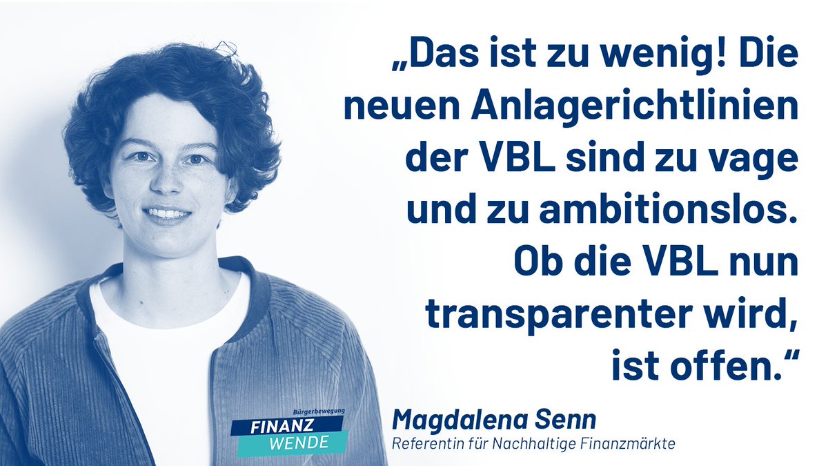 Die #VBL gibt sich neue Grundsätze für die Anlagepolitik, aber es fehlt an Substanz und der "Kohleausschluss" ist dürftig. Hier muss die neue #Bundesregierung und besonders das BMF als Aufsicht Druck machen. Unsere Bewertung findet Ihr hier: finanzwende.de/kampagnen/vbl-… \1