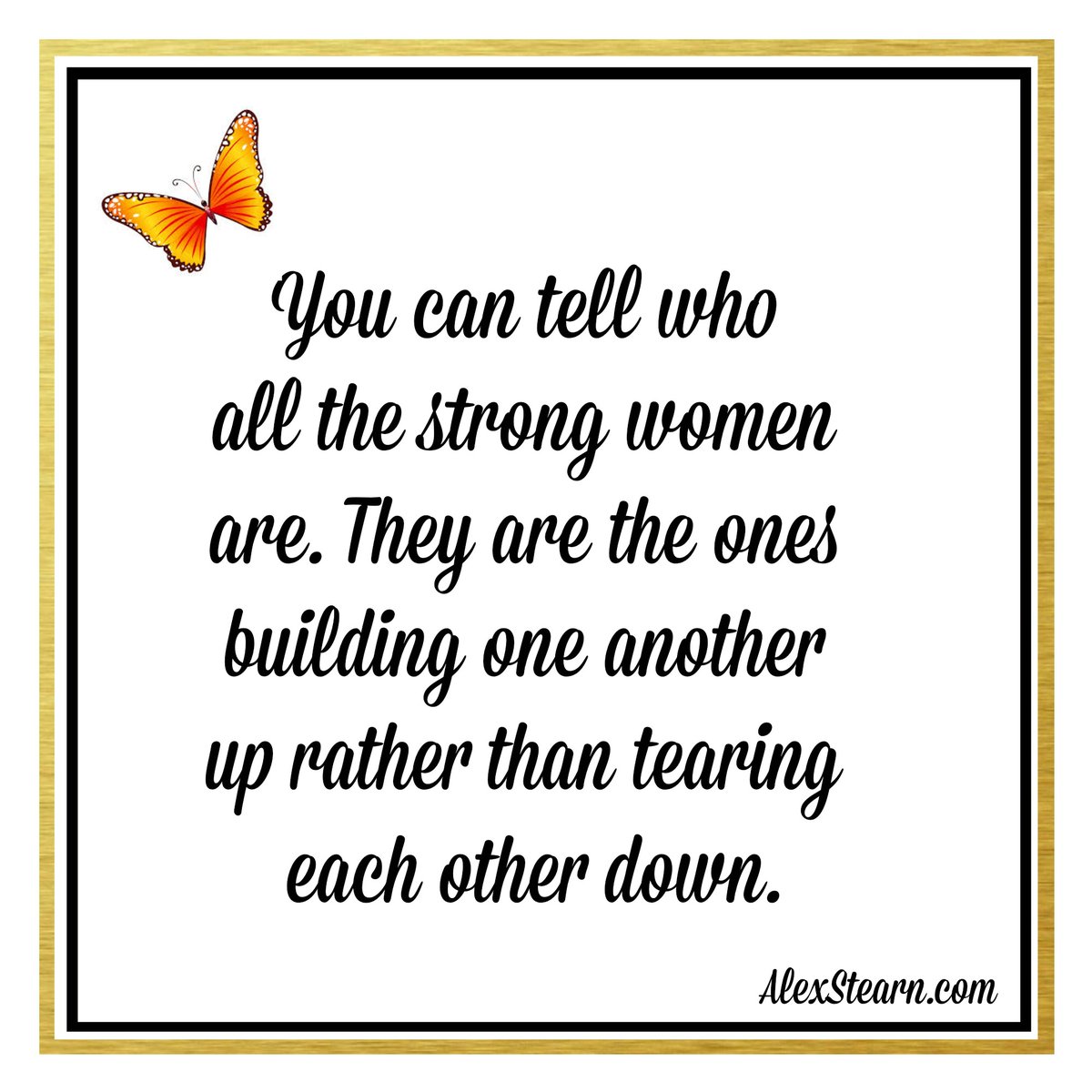 You can tell who all the strong women are.  #Support