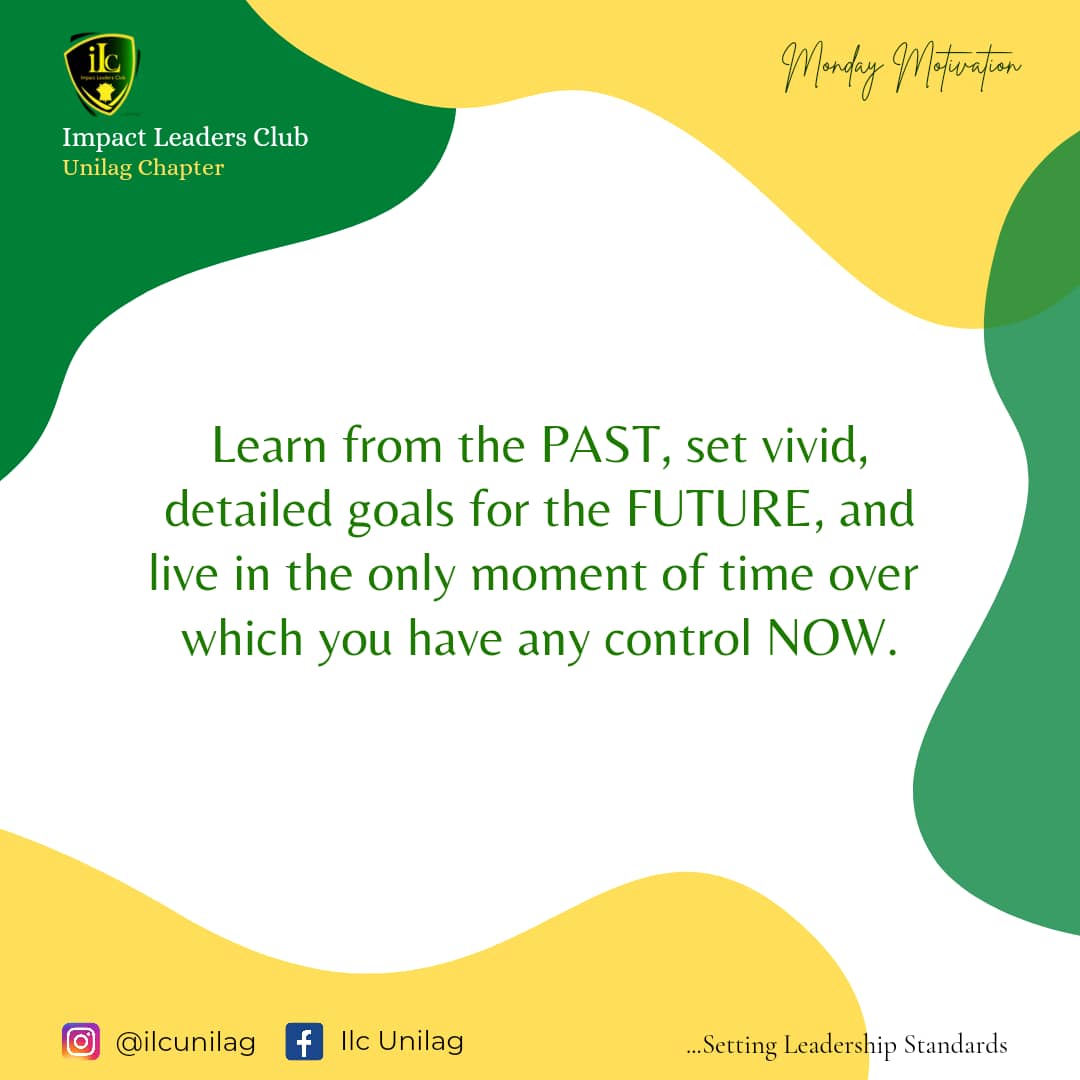 UnilagILC's tweet photo. Set Goals for the Future and Live in the moment where you have Control over.

The best way to do this is to break down your goals into smaller Junks and focus on the smaller Goals as you go to achieve the Big Goals.

Start by having Goals for this week and Break them down! https://t.co/sqxQsmN1ae