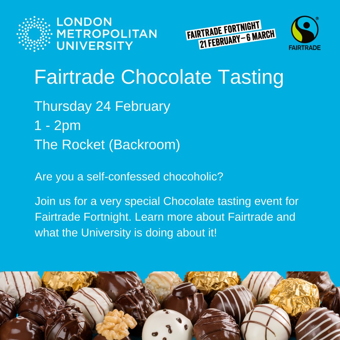 Are you a self confessed chocoholic? Then join us for a special Fairtrade Chocolate tasting to celebrate Fairtrade Fortnight 2022! 📅 Thursday 24 February 🕖 1pm - 2pm 🎟️ ow.ly/eAzH50I01PZ #GreenLondonMet #FairtradeFortnight2022 #ChooseTheWorldYouWant