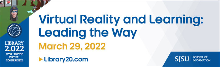 SJSUiSchool's tweet photo. The call for proposals is now OPEN for our Library 2.022 Conference: Virtual Reality and Learning: Leading the Way. Please submit your proposals here: https://t.co/iCWUHyQ1pW
#SJSULIS #SJSU #iSchool #library2022 #virtualrealitylearning https://t.co/gTWmL5SWNK