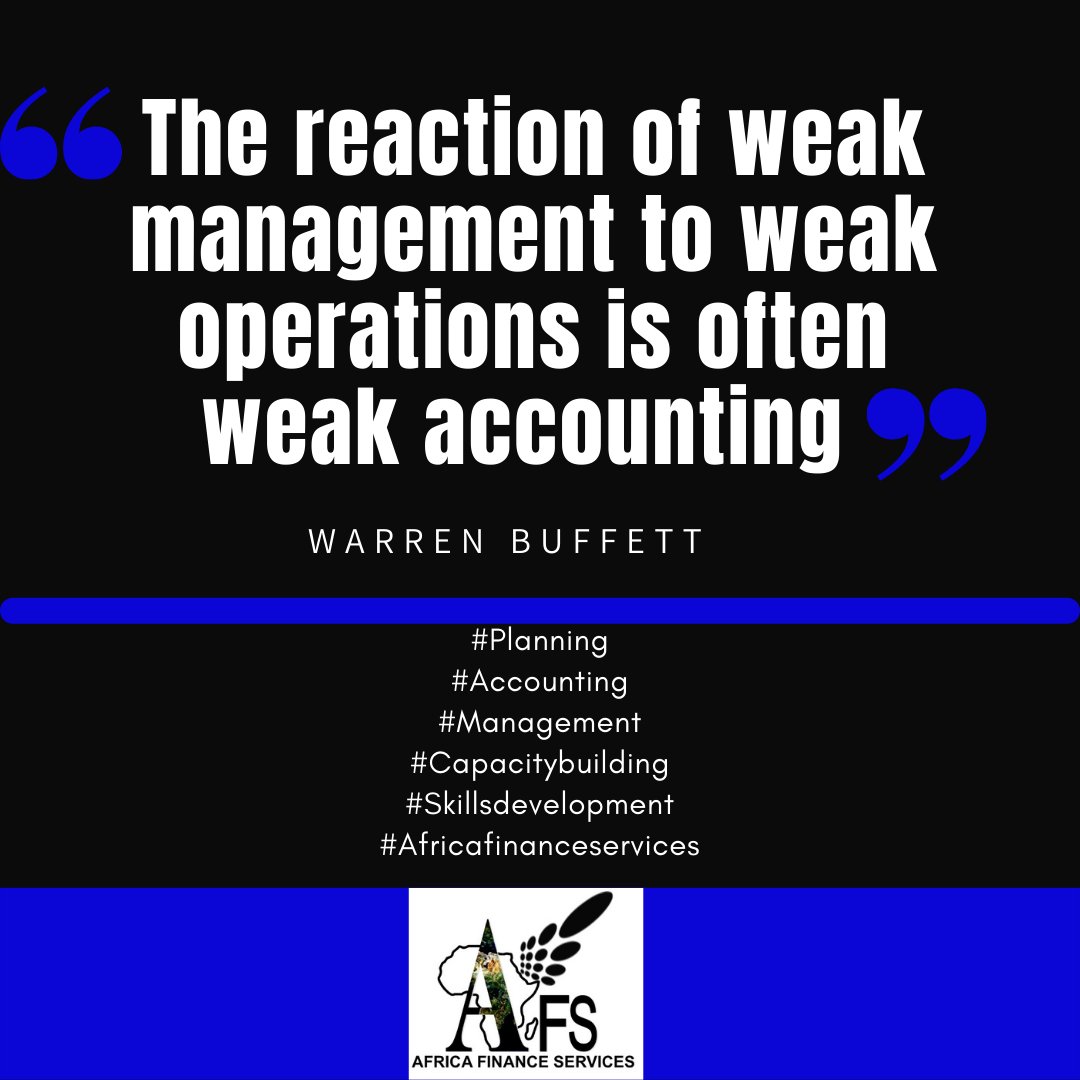 AFS_finance's tweet photo. “The reaction of weak management to weak operations is often weak accounting” _ Warren Buffett

#Planning
#Accounting
#Management
#Capacitybuilding 
#Skillsdevelopment
#Africafinanceservices
@MazuTakum https://t.co/xS52he4UfN
