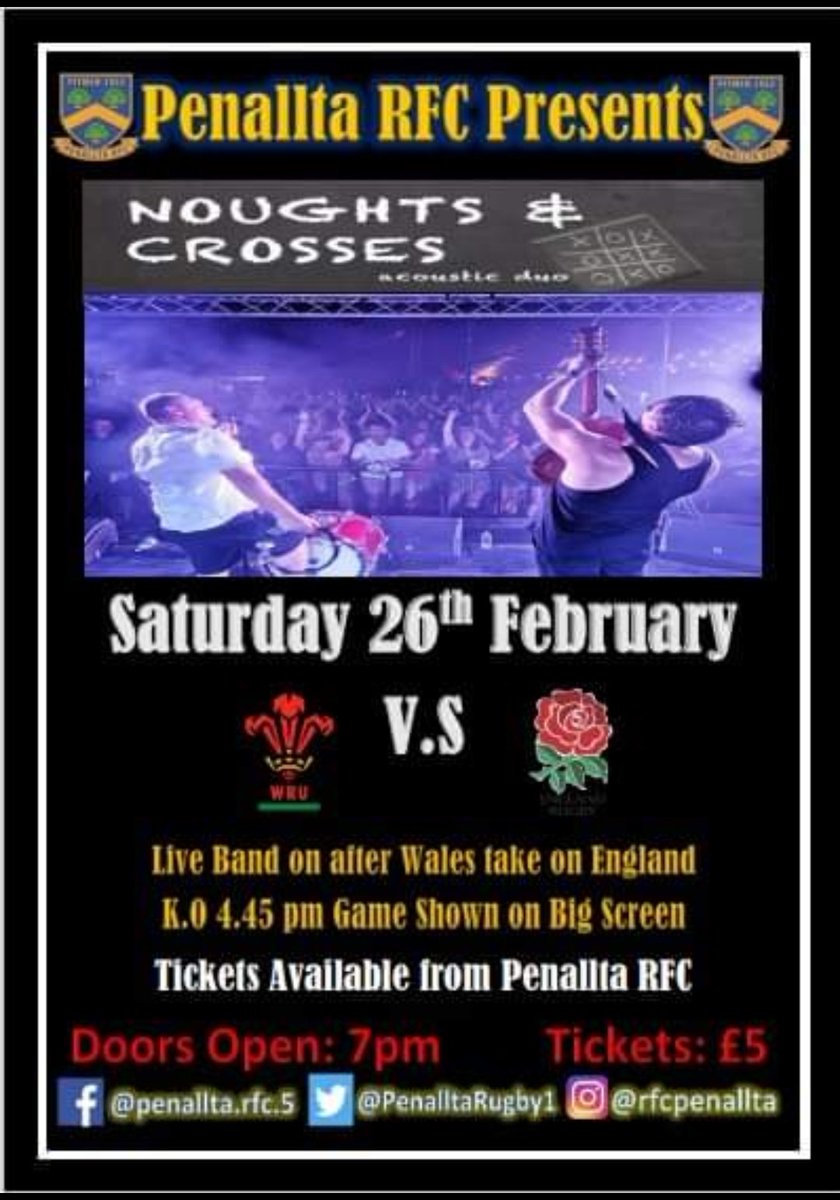 *SATURDAY 26th FEBRUARY* Live 6 Nations Rugby England vs Wales With NOUGHTS AND Crosses Stuart 'oxo' Jones Luke Jones Live @ 8pm. Tickets are available from Penallta Rfc. There will be a raffle during the band interval, raffle tickets will be sold on the night.