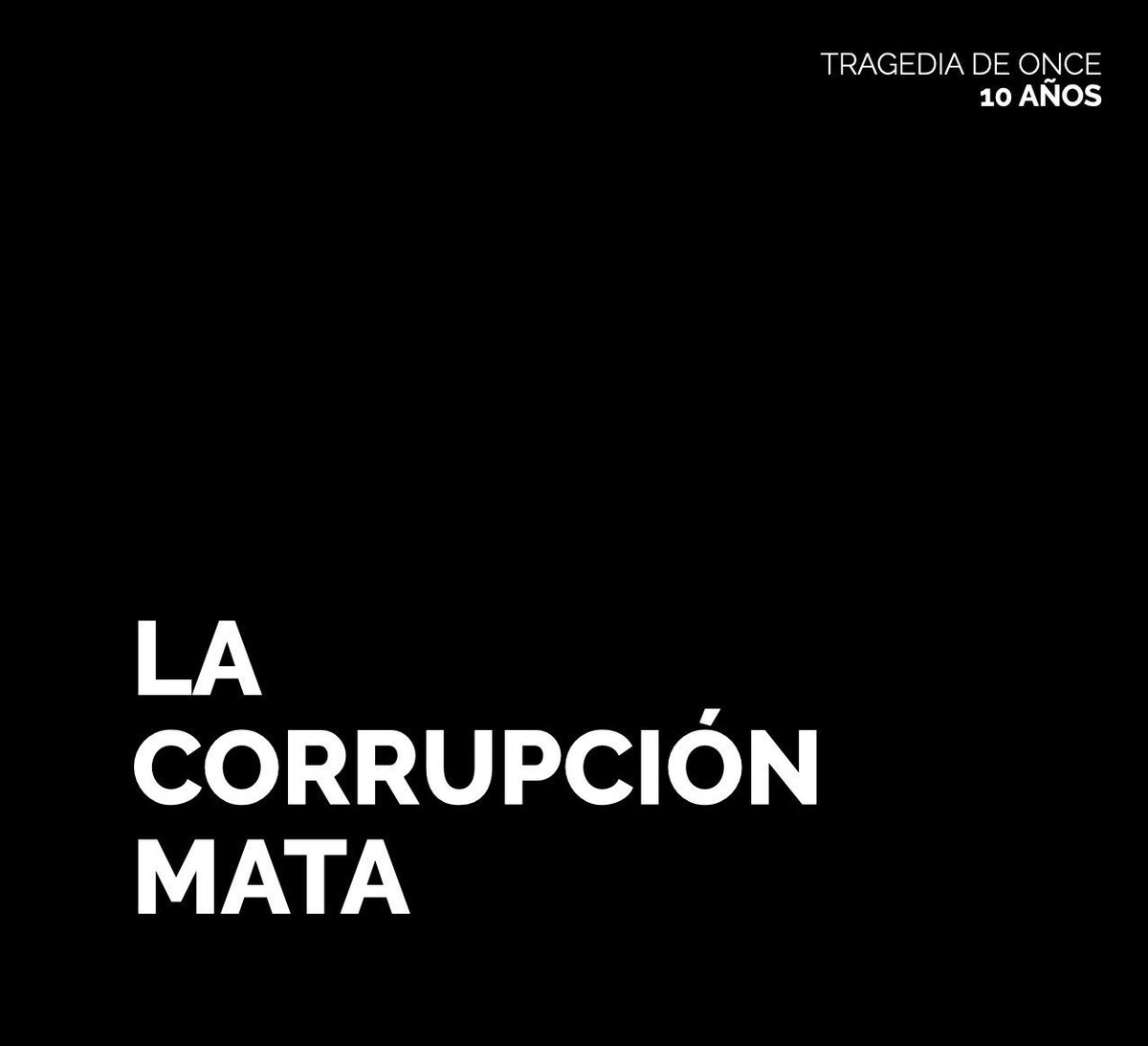 Un dia como hoy pero de 2012, a las 08:33 la corrupción politica y negligencia estatal mataban a 52 personas en la #TragediaDeOnce 
La corrupción mata! #10Años