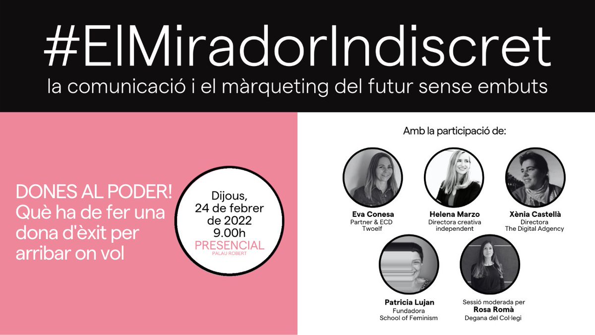 MktComCat's tweet photo. 🔴#ElMiradorIndiscret
💻Dones al poder!
📅Dijous, 24-2-22 · 9 h
📍@palaurobert

@xeniacastella #TheDigitalAdgency, ens donarà una visió de direcció general i @PatriciaLujanB @School_Feminism, ens mostrarà què aporten les dones a la societat.

Inscriu-te: https://t.co/mQ730d66lF https://t.co/UzZFnoMr3w