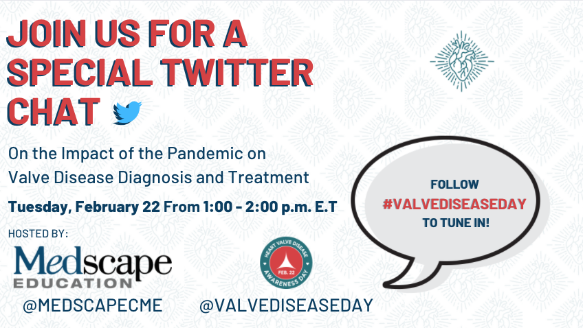 #ValveDiseaseDay Chat begins in less than 1 HOUR ⏰ Get ready to participate in this important conversation about heart valve disease &amp; impact of pandemic on valve disease. Join us &amp; invite others. #MedTwitter (We’re participating here and w/<a href="/MedscapeChat/">MedscapeChat</a>)