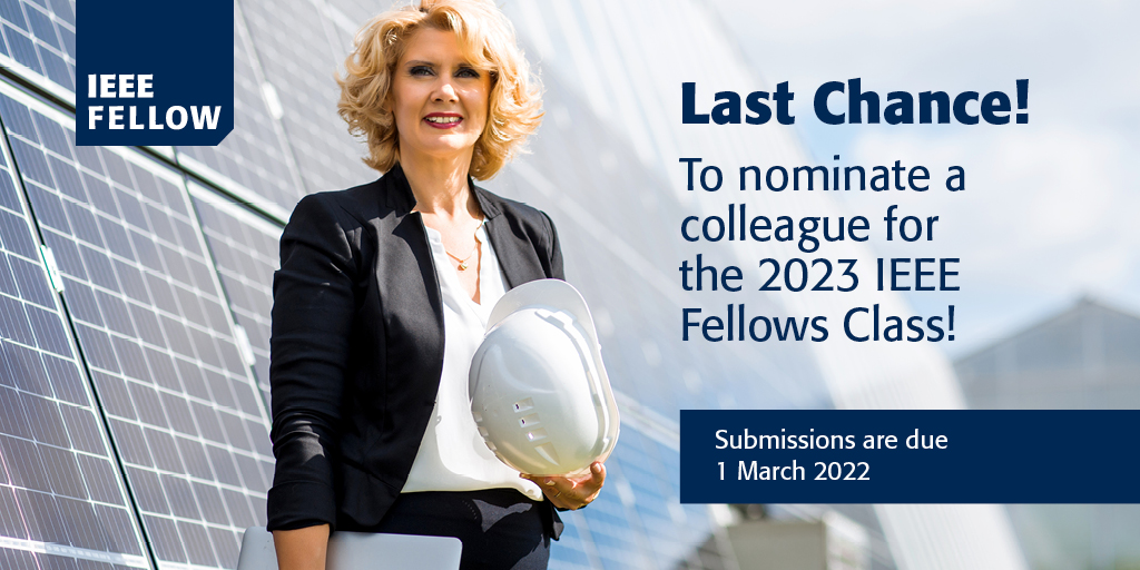 📣 Last chance!  To submit nominations for the 2023 IEEE Fellows Class.

Learn more or submit▶️ bit.ly/3EVZkDF
...
Submissions are due 1 March 2022.

#ieeefellow #ieeepes #powerengineering #electricalengineering