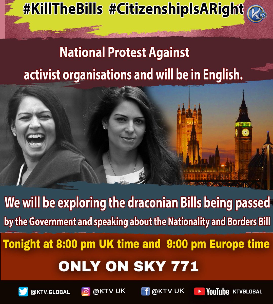 Tonight on @KTVGlobal at 8 pm we will be taking part in a panel discussion with @CitizenshipIAR @MPACUK @killthebill_1 and other activist groups speaking about the draconian laws that are being passed by @Conservatives @pritipatel #NationalityAndBordersBill