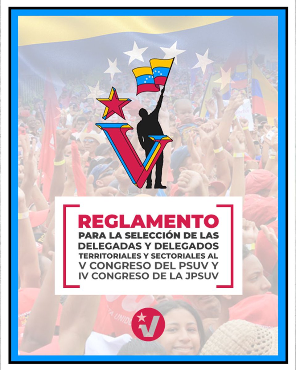 A toda la militancia revolucionaria les comparto el Reglamento para la selección de las delegadas y los delegados territoriales y sectoriales al V Congreso del PSUV y IV Congreso de la JPSUV. ¡Vamos a difundirlo! ==> bit.ly/34Po6Jr