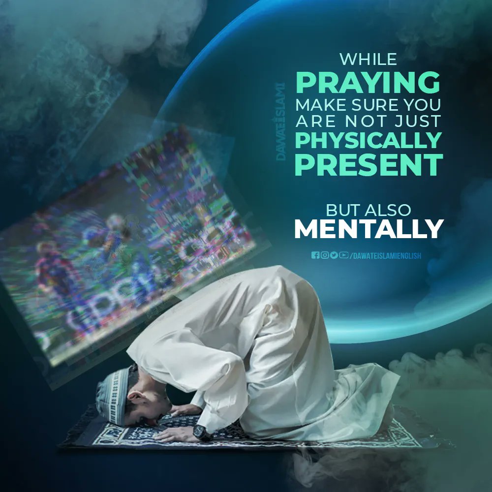 dawateislamieng's tweet photo. Remove all distractions when you pray...! https://t.co/aGEWjVqB25