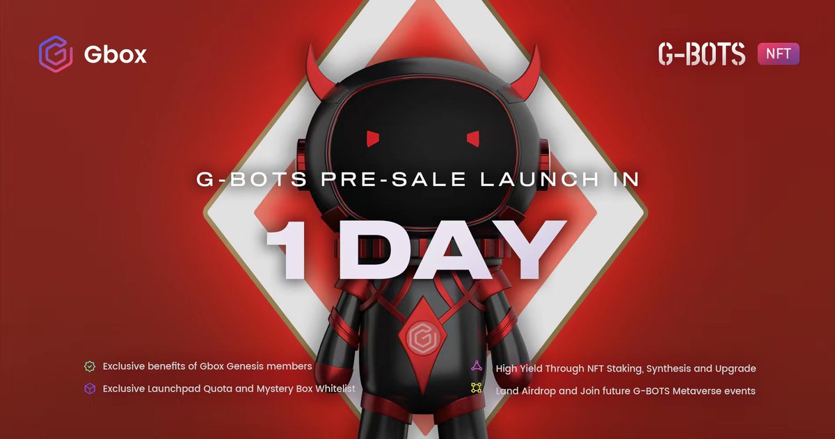 ⏲️1 Day

🤖You can treat G-BOTS as a real partner

🧑‍🤝‍🧑It can do more than you think!

Feb 23 2PM 👉app.gbox.space/myBox/

How to mint 
👇
gbox.gitbook.io/docs/tutorial/……

#NFTCommunity #NFT