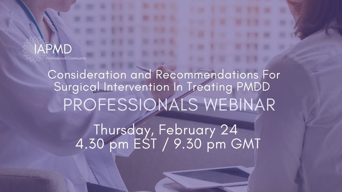 IAPMD_clinical's tweet photo. Are you a GP or #gynae who sees patients with #PMDD? Would you like to further understand the clinical considerations for surgery for those who are treatment-resistant? Join us for this #IAPMDProComm webinar on THURSDAY 24 Feb @IAPMDglobal
https://t.co/AvnTrQsHYM https://t.co/HW7DjNqw3l