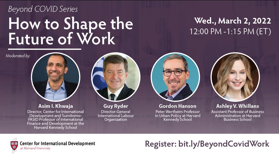 HarvardCID's tweet photo. Join us on March 2 for a #BeyondCOVID discussion on shaping the future of work with @GuyRyder of @ilo and #CIDExperts @gordon_h_hanson of @Kennedy_School and @ashleywhillans of @HarvardHBS, moderated by CID Director @aikhwaja.

📆 March 2, 12 PM ET
✍ https://t.co/rLQfiYwACu https://t.co/epck6dzUrM