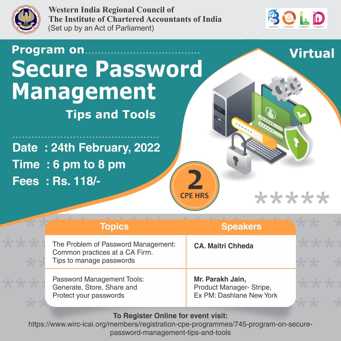 wirc_icai's tweet image. Participate in the Virtual Program on Secure Password Management and learn about useful tips and tools.

24 Feb | 6 pm - 8 pm

Registration Link -

wirc-icai.org/members/regist…

Register today!

#passwordsecurity #passwordmanagement #passwordsecuritytips  #virtualprogram #wirc #icai