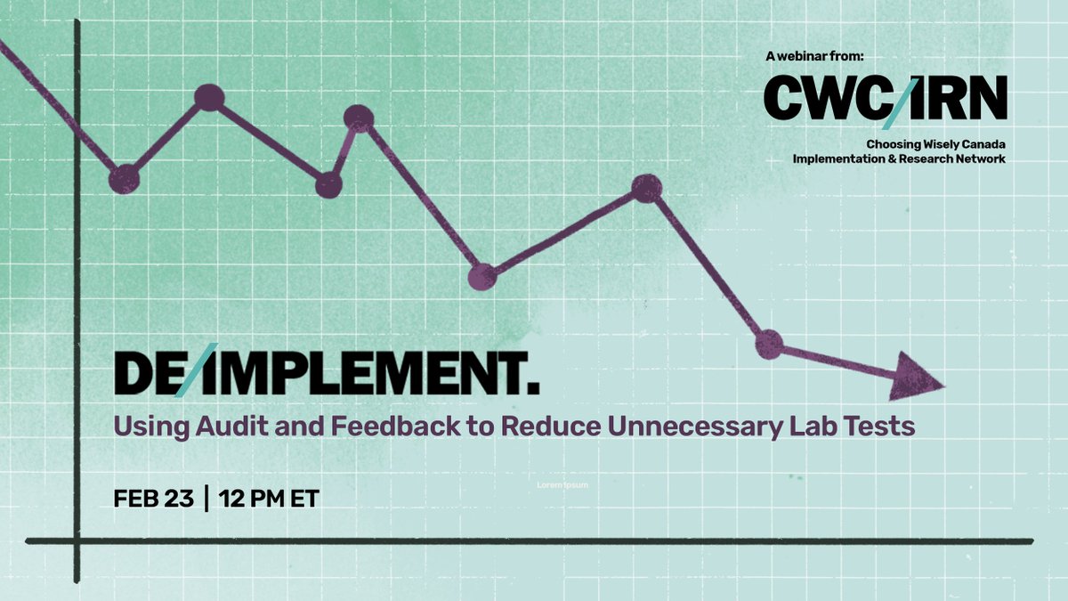 ChooseWiselyCA's tweet photo. Happening tomorrow (Feb. 23) at 12 p.m. ET - Don't miss our De/Implement webinar on using audit &amp; feedback to reduce unnecessary lab tests with @JRobotPhD 

To sign up 👇
https://t.co/h7cPqCHbsL https://t.co/PDHKTRsydi