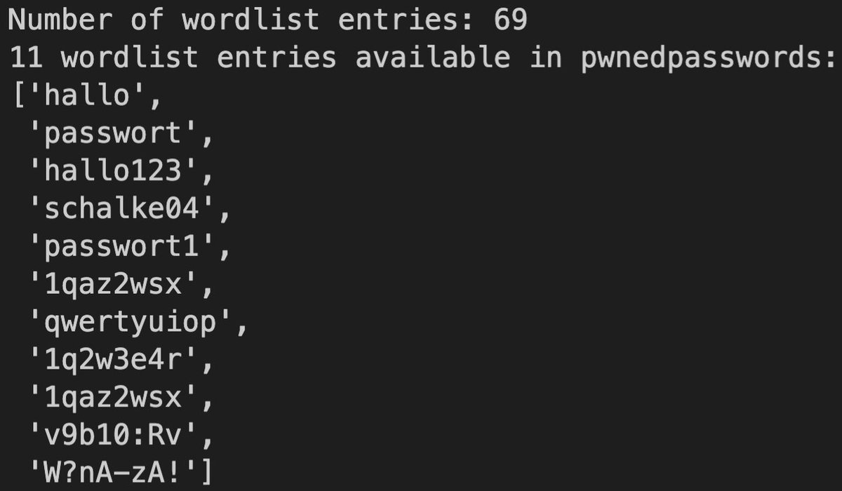 Korrektur: Es sind natürlich nur 69 Einträge in der Passwort-Wordlist und davon 11 in pwnedpasswords bekannt 