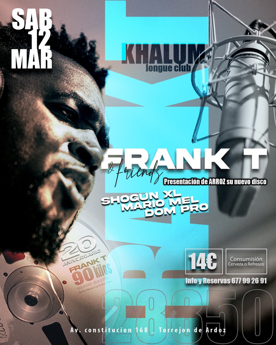 FranklinTshimin's tweet photo. El Sábado 12 de Marzo de 2022, a las 19:00 h.
#frankt en directo, será en KHALUM LOUNGE CLUB en Torrejón de Ardoz Av. Constitución 168.
Presentando #arroz #90kilos20años y muchos otros hits con #zeta en los aparatos.
Además habrá showcase #shogunxl @DOMPROMUSIC y @MarioMel https://t.co/dxdDT6w5SL