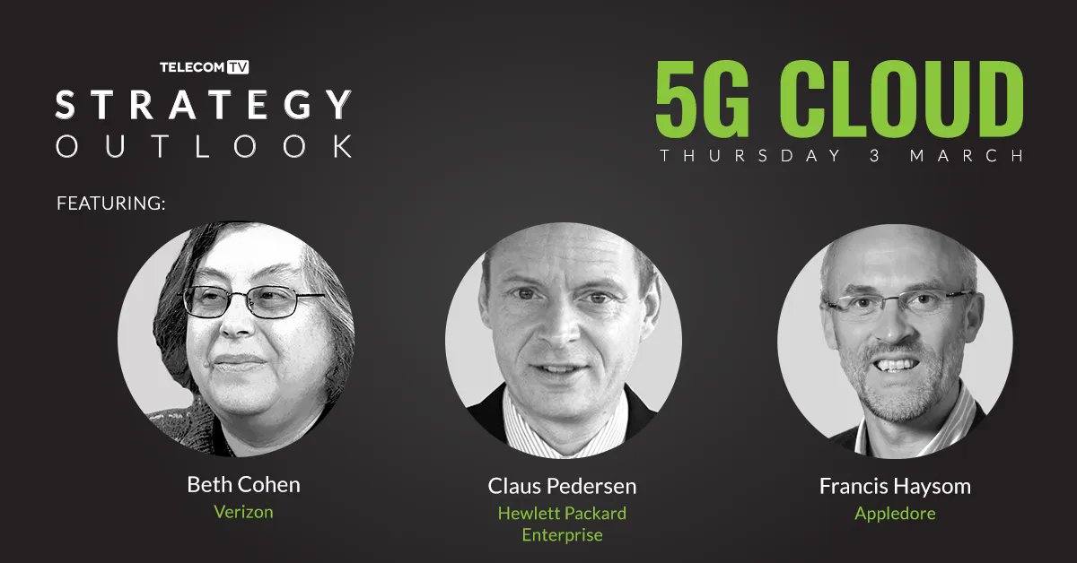TelecomTV's tweet photo. Save the date! @Verizon's Strategist Beth Cohen, @HPE_Telco's VP Claus Pedersen and @AppledoreVision's Analyst Francis Haysom will share their vision of the cloud in our Strategy Outlook programme on Thursday 3 March: https://t.co/FB76auXBFX #SpotlightOn5G #Cloud #5GCloud #5G https://t.co/ArkZFKTetP