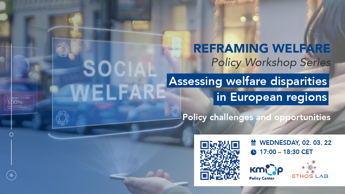 📍On 2 March 2022, we are bringing together a panel of experts that will focus on issues of measuring welfare disparities and policy challenges in delivering welfare.
👉Registration link: bit.ly/3v4xnbf 

#KMOP_Policy #EthosLab #ReframingWelfareIndex #RWI #SocialPolicy
