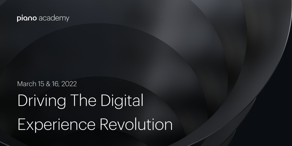 ⚫ Piano Academy is back ⚫

Day 1: Brands Breaking the Mold

Day 2: The Future of Digital Experiences

March 15 &amp; 16.

Save your seat to join us: go.piano.io/33cp55o