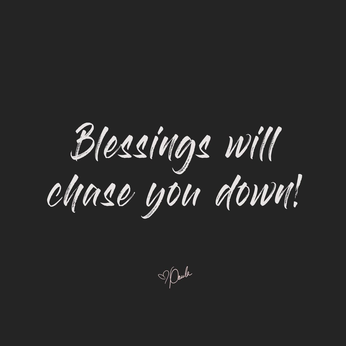 You don't have to chase down blessings, they will chase you down! Stay focused on serving God well!