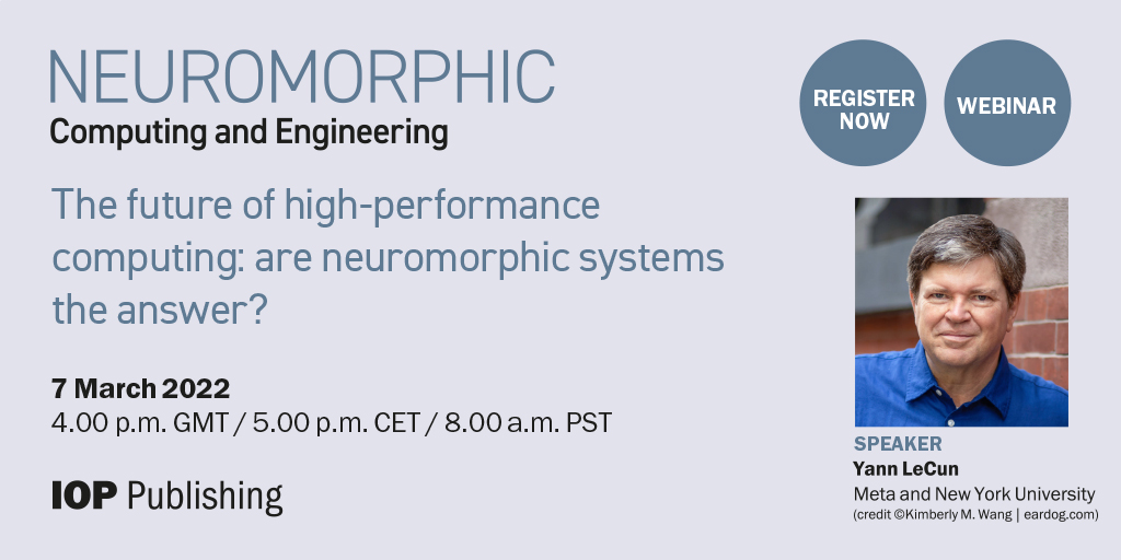 Neuromorphic Computing and Engineering (@iopneuromorphic) on Twitter photo <a href="/ylecun/">Yann LeCun</a> will attempt to convince <a href="/boahen_k/">Kwabena Boahen</a> & Ralph Etienne-Cummings, where he believes the future of neural computing lies.
Watch the debate live FREE on the 7th March.
Save your place today: ow.ly/qVFo50I0iMa
#DeepLearning #NeuralNetworks #Computation #Engineering <a href="/ylecun/">Yann LeCun</a> will attempt to convince <a href="/boahen_k/">Kwabena Boahen</a> & Ralph Etienne-Cummings, where he believes the future of neural computing lies.
Watch the debate live FREE on the 7th March.
Save your place today: ow.ly/qVFo50I0iMa
#DeepLearning #NeuralNetworks #Computation #Engineering