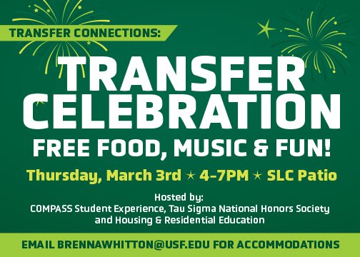 Transfer students! Join the Transfer Celebration, featuring food trucks, music, and yard games on Thursday, March 3rd from 4-7 p.m. Learn more and RSVP for FREE on BullsConnect to secure your spot! bit.ly/3LRV10j