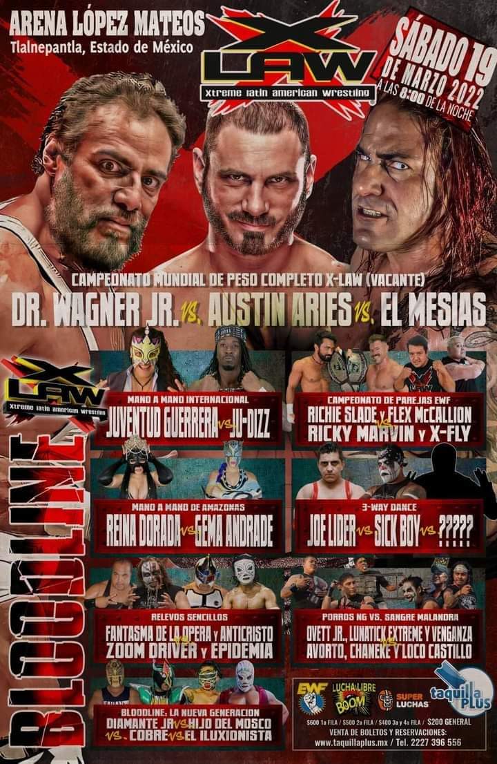 LaTijeraLucha's tweet photo. Próximo sábado 1️⃣9️⃣ de marzo #ArenaLopezMateos regresa #XLAW al centro del país con su estilo extremo y contundente:
🔥 Rey completo X-LAW @WagnerJrOficial 🆚️ @AustinAries 🆚️ @ElMesias_AAA
💣 Jugo internacional @JUVENTUDGUERRE2 🆚 #JuDizz
️🧨 y más, 🎫 🎟 en taquillas... https://t.co/h6CayFVYuJ