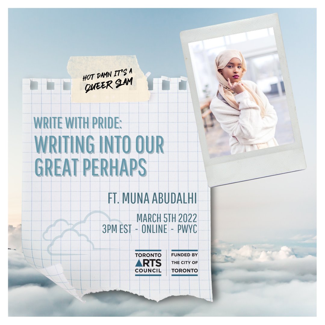 queerslam's tweet photo. Join us on March 5th at 3PM EST for an amazing workshop with Muna Abdulahi - Writing Into Our Great Perhaps! All Queer Slam events this season will be VIRTUAL - so head over to the link in our bio for more information and to reserve your seat in this workshop today! https://t.co/2zHtNrfWJQ