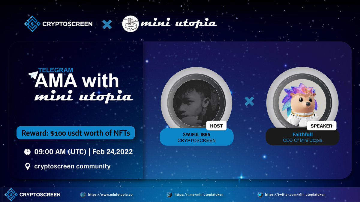 Coinstages's tweet image. We will hold an AMA With @Miniutopiatoken

On the 24 January at 09:00 AM UTC in the Cryptoscreen Community

The reward Pool $100 USDT worth of NFTs to be won 5 Best questions and 5 Free asking

1. Follow @Cryptoscreen_en &amp;amp; @Miniutopiatoken
2. Like ,retweet &amp;amp; comment your question