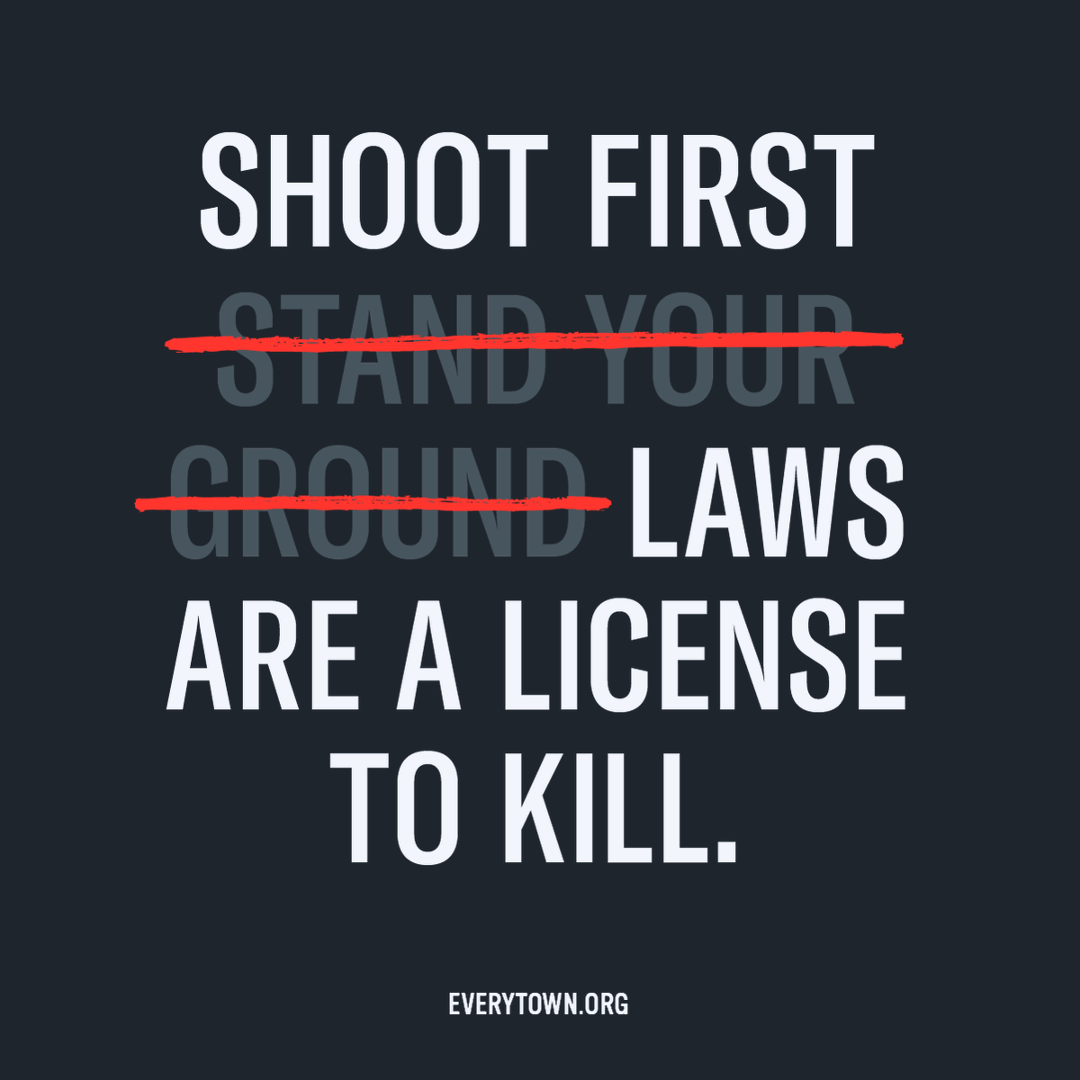 Shoot First laws—commonly known as Stand Your Ground laws—essentially make murder legal. “Stand Your Ground” is an intentional choice by the gun lobby to misrepresent what these laws really are.