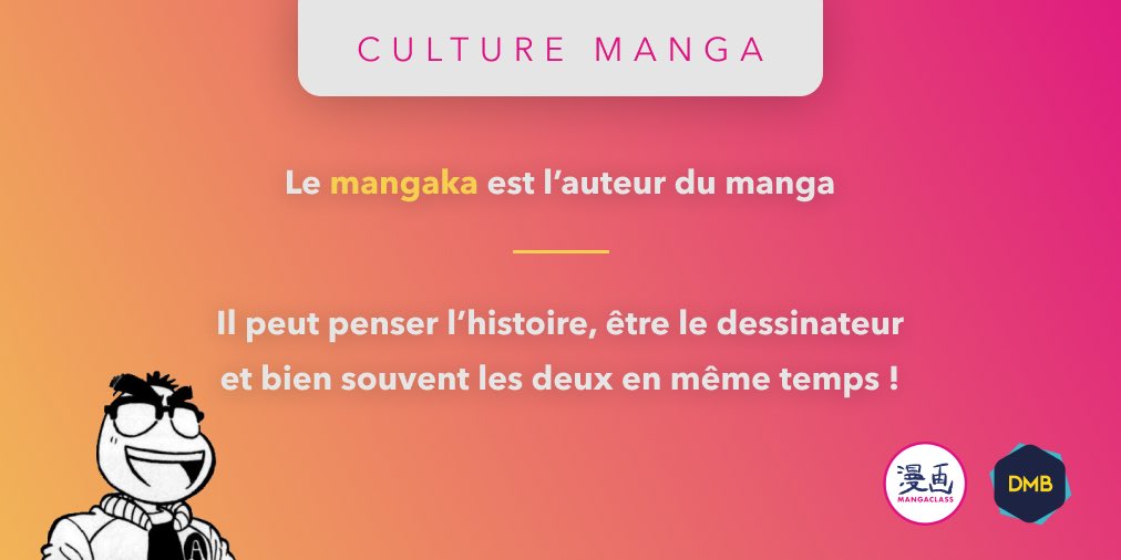 Tu l’as peut-être deviné, le mangaka c’est l’auteur. Créateur de l’histoire, incluant les intrigues et les personnages. 

Une pensée à Gōshō Aoyama dessinateur de Detective Conan (🤯). Tu entendras souvent dire que le mangaka ne dort que 3h à 5h par nuit… 

#Mangaclass #MBADMB