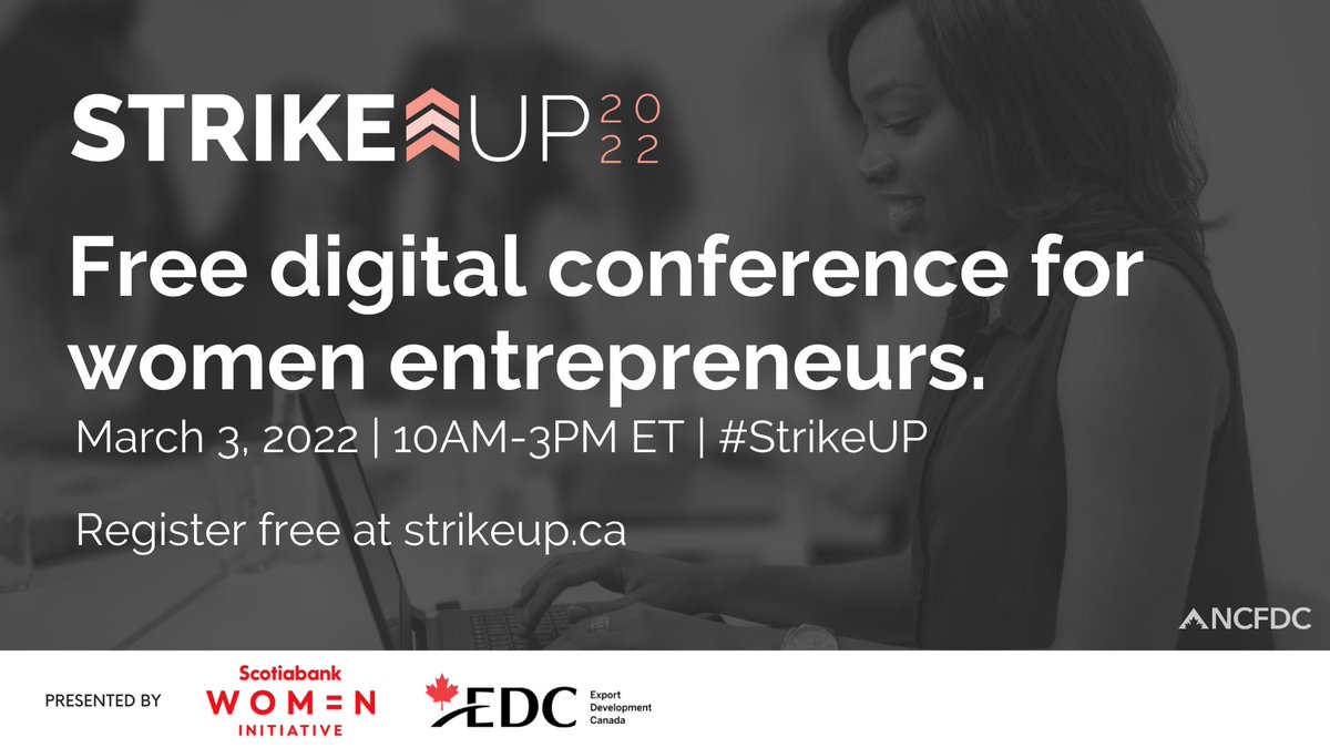 Calling all #womenentrepreneurs! Have you registered for #StrikeUP 2022 yet? Join the <a href="/StrikeupCanada/">StrikeUP Canada</a> FREE digital conference on March 3! Unlock access to keynotes, workshops, learning labs, &amp; live networking opportunities! Register free at strikeup.ca