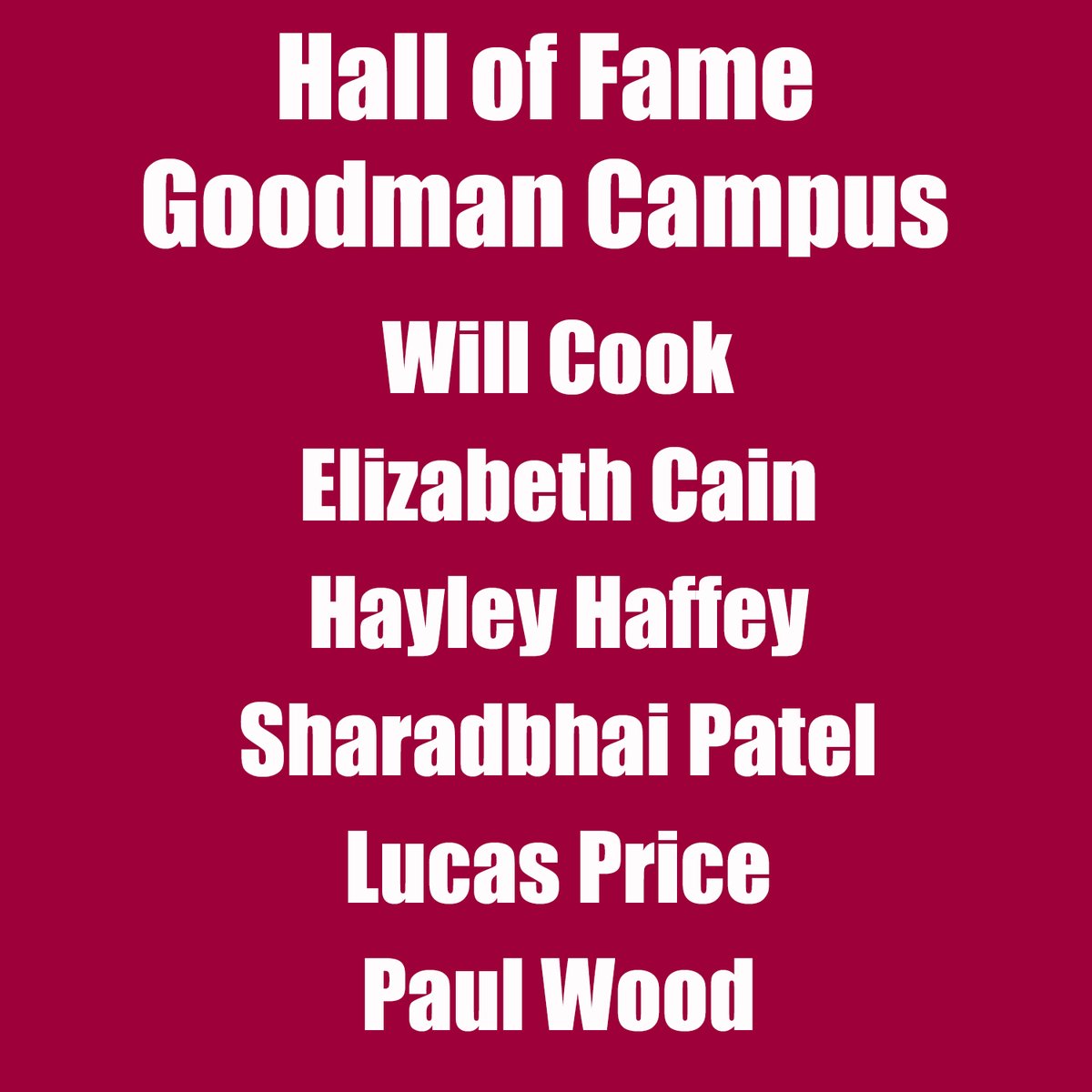 2022 Hall of Fame
Goodman Campus