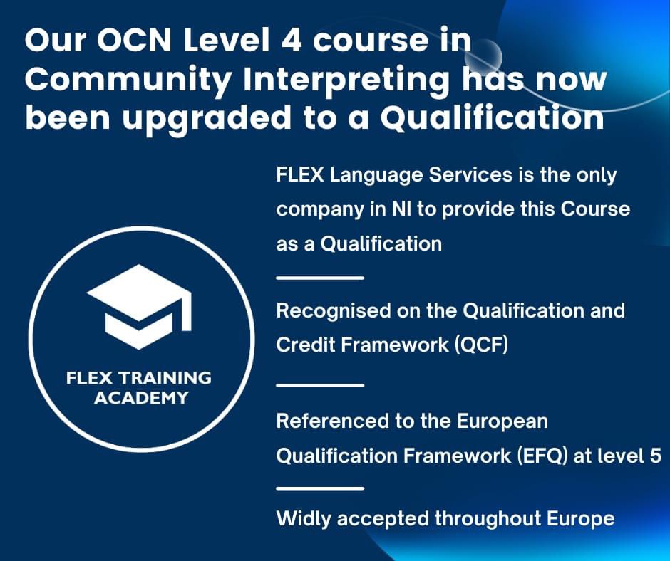 𝗙𝗟𝗘𝗫 𝗟𝗮𝗻𝗴𝘂𝗮𝗴𝗲 𝗦𝗲𝗿𝘃𝗶𝗰𝗲𝘀 OCN level 4 course in Community Interpreting has now been upgraded to a 𝙌𝙪𝙖𝙡𝙞𝙛𝙞𝙘𝙖𝙩𝙞𝙤𝙣.

We are delighted to be the first and only company in Northern Ireland to offer this as a qualification.