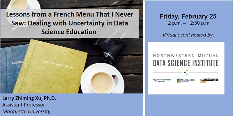 In teaching data analytics, the interdisciplinary backgrounds of students may create various types of uncertainty that greatly affect learning. In the talk, I will describe the uncertainty management strategies that I have used. Free register online: tinyurl.com/4jpaah7e