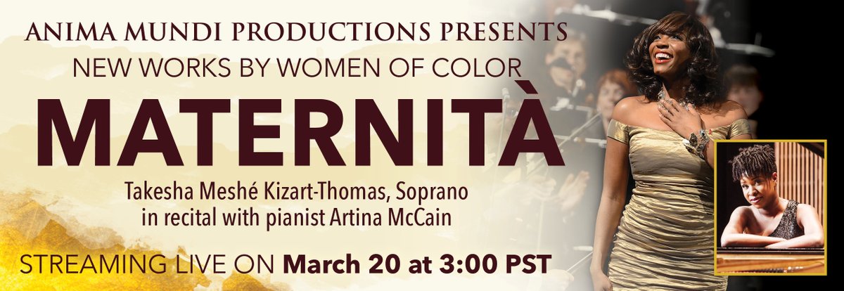 Celebrate #WomensHistoryMonth with Metropolitan Opera soprano <a href="/KizartMeshe/">Takesha Meshé Kizart-Thomas</a> and concert pianist Artina McCain in Maternità, a unique new recital on the theme of motherhood. Tickets available now: animamundiproductions.com/tickets/