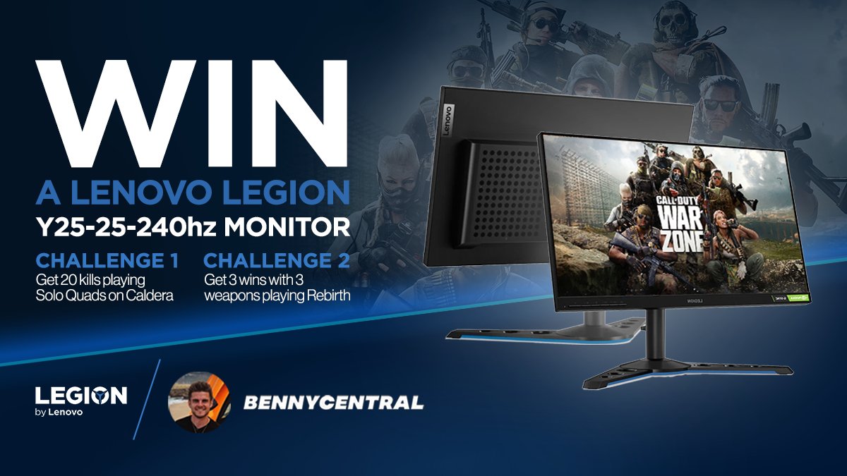 Hey <a href="/BennyCentral/">BennyCentral</a>, you ready? 🏆

Two challenges. One prize. 

1️⃣-  Get 20 kills playing Solo Quads on Caldera!
2️⃣-  Get 3 wins with 3 weapons playing Rebirth!

If Benny completes the challenges, you could win a Legion Y25-25 240hz monitor 🎁

Enter here: bit.ly/3p86eQO