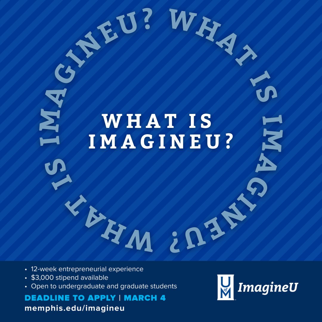 UofMCrewsCenter's tweet photo. ImagineU is an immersive and intensive 12-week entrepreneurial experience in which students learn and live the early-stage entrepreneurship journey
$3000 stipend 
Open to undergraduate/graduate students from Memphis-area colleges/universities
Apply today! https://t.co/VNWhzQhMdZ https://t.co/2ohTk0cOL2