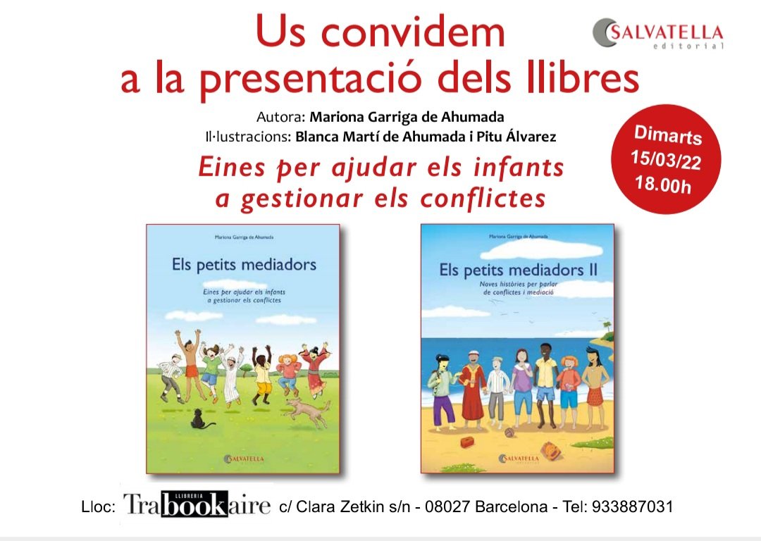 trabookaire's tweet photo. Preneu nota! Presentació del llibre "Els petits mediadors II" de @Salvatella_Ed amb la seva autora @marionagarriga1 
 El dia 15 de març a les 18:00
Serà molt interessant!!! https://t.co/tbEJDgGsVE