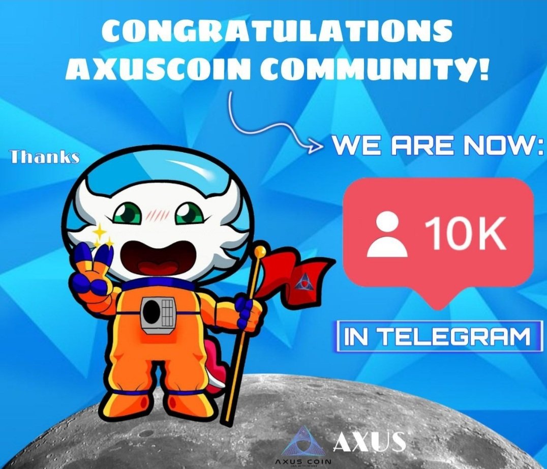 AxusCoin's tweet photo. CONGRATULATIONS TO OUR @AxusCoin COMMUNITY!

Over 10K followers in Telegram
going to Mars AXUSCOIN family 😊🙌🏻🚀

Please join our family to celebrate it.
https://t.co/2cFKklKSOm https://t.co/UZwWBEqXkf