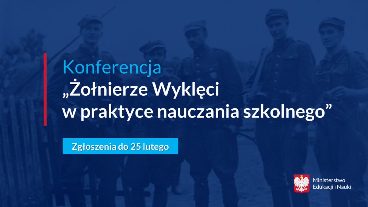 MEN_GOVPL's tweet photo. Zapraszamy do udziału w konferencji „Żołnierze Wyklęci w praktyce nauczania szkolnego”. Przedsięwzięcie odbędzie się 3 marca br. Zgłoszenia można przesyłać do 25 lutego br. Wydarzenie organizuje #ORE we współpracy z #IDMN oraz #MEIN. Szczegóły ➡️ https://t.co/Wyv6vVXzWo. https://t.co/C432fZvn9L