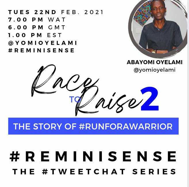 yomioyelami's tweet photo. It's still Race for Raise tonight on #Reminisense the #TweetChat series.

@SAMIupdate's #RunForAWarrior is a fundraising campaign to last the entire month of February 2022.
We are in the last leg.
I have to drum the support.

Welcome Nigeria 🇳🇬
Welcome Africa
Welcome, world 🌍 https://t.co/wWzJqIwpQK