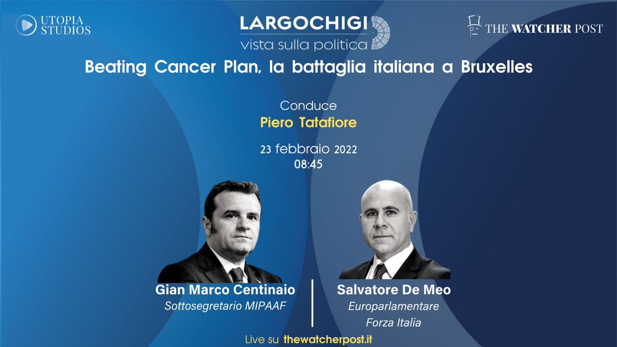 thewatcherpost's tweet photo. 🗓 Largo Chigi #23febbraio h 8.45 | Beating Cancer Plan, la battaglia italiana a Bruxelles 

Con noi il Sottosegretario al MIPAAF @giamma71, l’europarlamentare @salv_de_meo e tanti altri ospiti. Conduce @PieroTatafiore.

Live su https://t.co/W6iyxZ0Ape https://t.co/0n3s2nHmYA