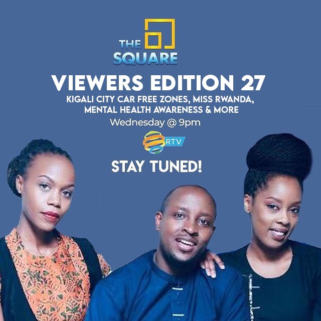 RwandaSquare's tweet photo. Hello friends! Join us for #ViewersEdition 27 this Wednesday as resident panelists discuss topics that you, our viewers, selected. Up for discussion:
- @CityofKigali Car Free Zones
- #MissRwanda2022
- Mental Health Awareness & More.
#TheSquareRw #RwOT https://t.co/mT4B1PdG4S