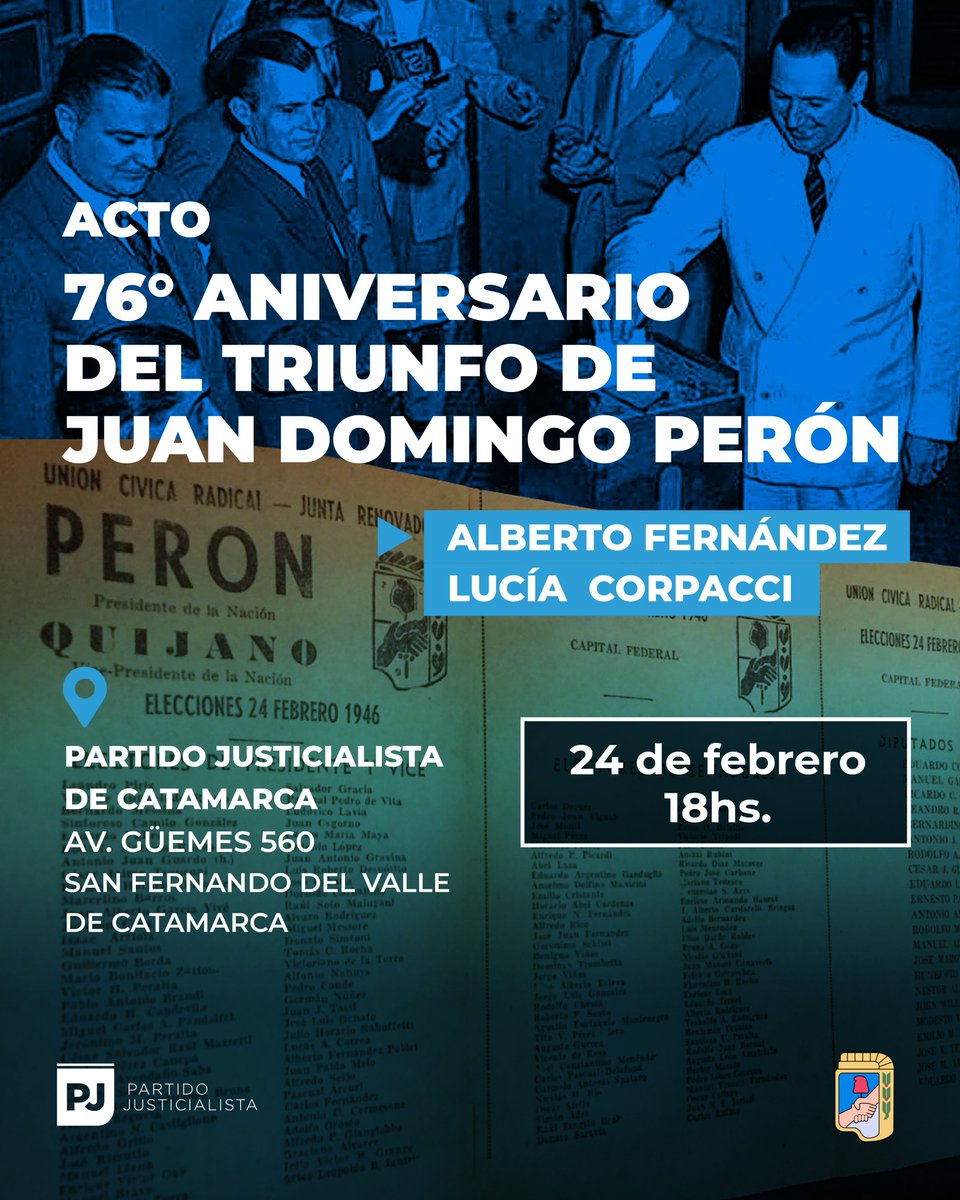 Partido Justicialista (@p_justicialista) on Twitter photo 🗳️ Este jueves conmemoramos en Catamarca el 76° aniversario del primer triunfo electoral de Juan Perón y la vigencia de los valores de nuestro movimiento.
Con la presencia del Presidente del PJ Nacional <a href="/alferdez/">Alberto Fernández</a> y la Vicepresidenta <a href="/LuciaCorpacci/">Lucía Corpacci</a>.
¡VIVA PERÓN!✌️🇦🇷 🗳️ Este jueves conmemoramos en Catamarca el 76° aniversario del primer triunfo electoral de Juan Perón y la vigencia de los valores de nuestro movimiento.
Con la presencia del Presidente del PJ Nacional <a href="/alferdez/">Alberto Fernández</a> y la Vicepresidenta <a href="/LuciaCorpacci/">Lucía Corpacci</a>.
¡VIVA PERÓN!✌️🇦🇷