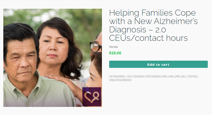 Check out our newest course for Nurses (RN, LVN, LPN) on Helping Families Cope with a New Alzheimer's Diagnosis - 2.0 CEUs/Contact hours. This course is $28 and can be today! Enroll today! #nurses #rn #lvn #lpn #alzheimers #ceus #contacthours #careersmart #careersmartlearning