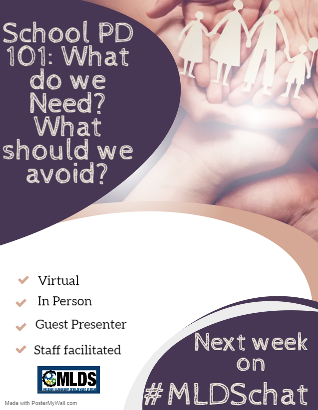 MLDSLeaders's tweet photo. Thank you so much for joining #MLDSchat tonight! Join us next week for School PD 101: What Do We NEED? What Should We AVOID? https://t.co/Xl1NunwBjo