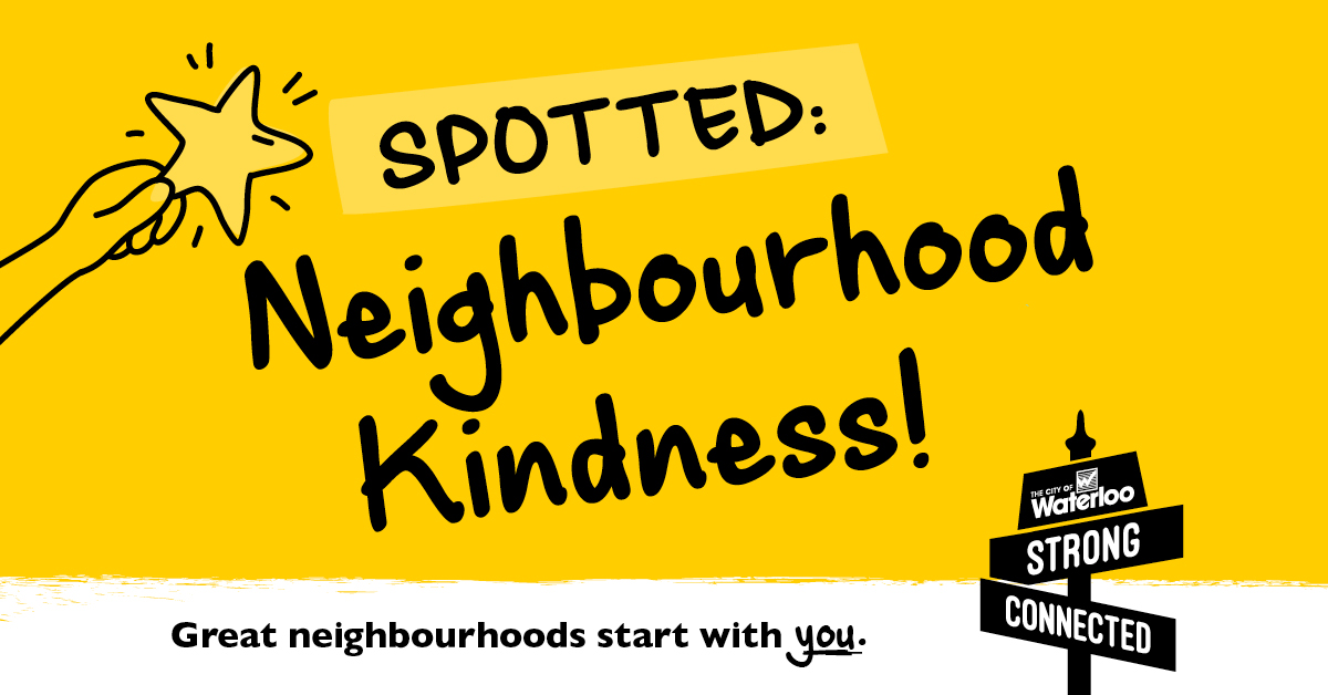 citywaterloo's tweet photo. We’d love to recognize the people in your neighbourhood who do something great, big or small, to spread kindness! Tell us about your kind neighbour(s) today and we’ll send them a lovely thank you package! #neighbourloo https://t.co/nLPVZiOMgW https://t.co/m3zdHv68MU